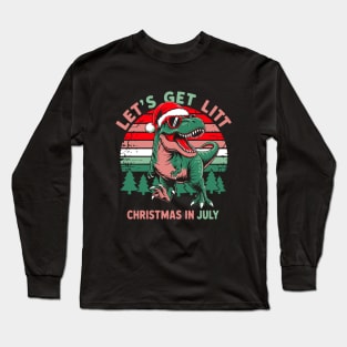 Let's Get Lit Dino Christmas in July Long Sleeve T-Shirt